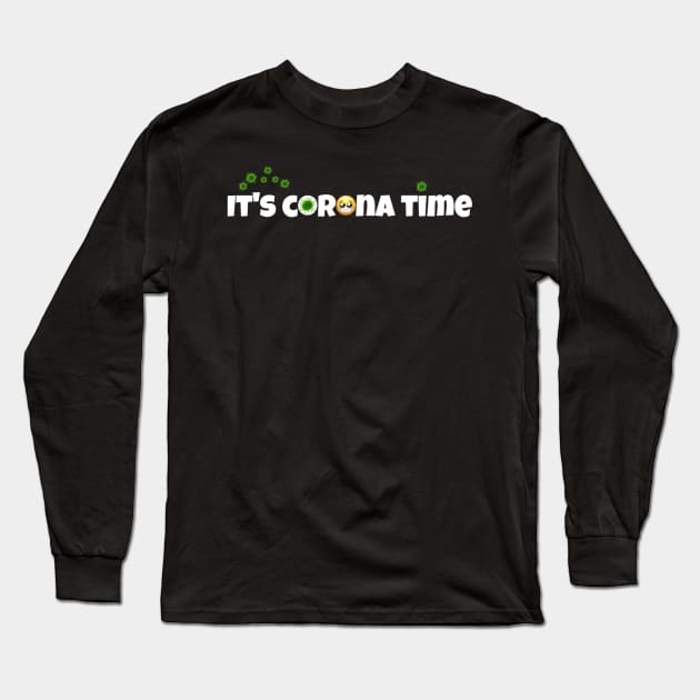 It's corona time Long Sleeve T-Shirt by osaya